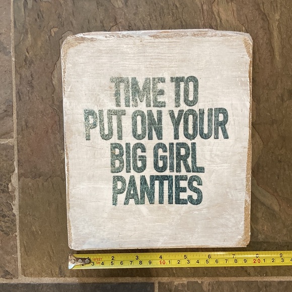 NEW! “handmade “Time to put your big girl panties on” shabby chic sign - Picture 3 of 6